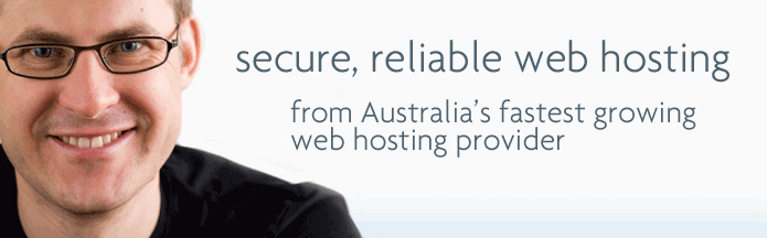 Secure, reliable web hosting from Australia's fastest growing web hosting provider